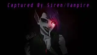 [Fantasy Horror ASMR] Captured By A Siren/Vampire [Deep Soft Spoken/Whispers, Vampire Feeding]