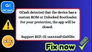 Fix GCash Detected Custom ROM Issue (2025) | GCash Bootloader Unlock Error