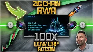 ZIGCHAIN!!! 100X EARLY RWA LOW CAP ALTCOIN GEM TOKENIZING REAL ESTATE & ASSETS! THE E-TORO OF WEB 3