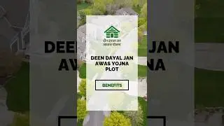 🏡 Discover the Benefits of Deen Dayal Jan Awas Yojna Plots! 🌟#DeenDayalPlots #AffordableHousing
