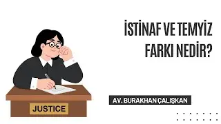 İstinaf ve temyiz farkı nedir?
