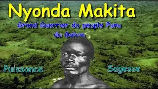 #DocHisto: Nyonda Makita, l'histoire d'un Grand Guerrier #punu  #Nyanga (#Gabon)