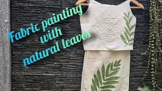 #Easy fabric painting with natiral leaves for beginners.
