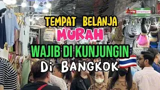 Tempat Belanja Murah dan Wajib Dikunjungi di Bangkok