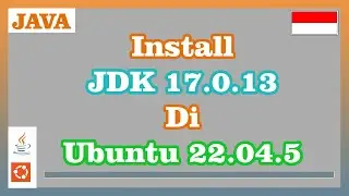 Install Java Development Kit 17.0.13 on Ubuntu 22.04.5