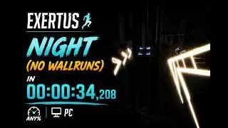 Exertus - Night (No Wallruns) Speedrun in 00:00:34,208