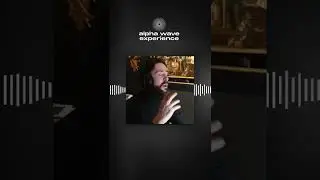 Feedback Alpha Wave Experience _ Chris MrDoris