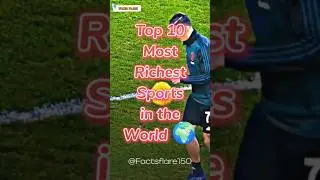 Top 10 Most Richest Sports in the World 🌍 #education #support #top10 #viral #sports @Factsflare150