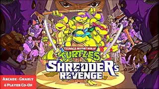Teenage Mutant Ninja Turtles Shredder's Revenge Arcade Gnarly CO-OP 6 Players (Release Day)