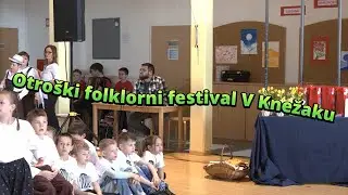 Otroški folklorni festival v Knežaku, april 2025