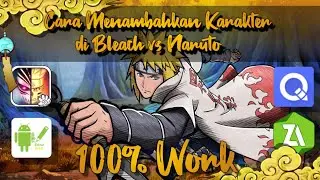 [Tutorial] Cara menambahkan karakter Bleach vs Naruto 3.3 | 100% Work!! Android Offline!!