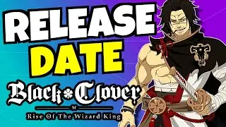 BLACK CLOVER MOBILE RELEASE DATE (KR/JP) & GLOBAL SOON!!!
