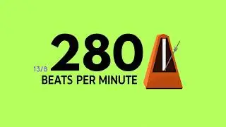 280 BPM 13/8 Metronome