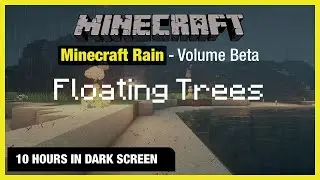 🎧  Minecraft Rain | Floating Trees | Minecraft Music | 10 Hours in Dark Screen