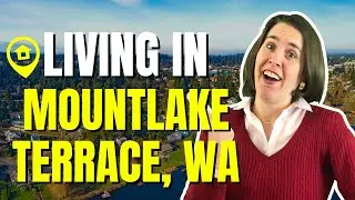 Living in Mountlake Terrace, WA - Neighborhood Drive & Map Tour [North Seattle Suburb]
