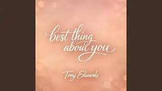 Best thing about You