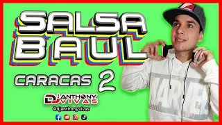 🇻🇪 SALSA BAUL CARACAS 2 🇻🇪  Mix Venezolano | @djanthonyvivasoficial
