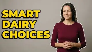 How To Choose Healthy Low-Fat Dairy Options?