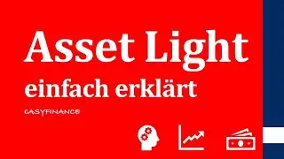 Asset Light einfach erkl&auml;rt