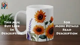 Sunflower Painting Floral Design Print Ceramic Mug For Drink | Flower Gift