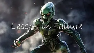 A Lesson in Failure | Spiderman: No Way Home