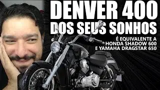 SBM Denver 400 é equivalente a Honda Shadow 600 e Yamaha Dragstar 650