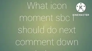 what icon moment sbc should I do