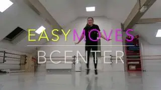 EASYMOVES#6 BCENTER DANCE SCHOOL
