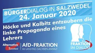 AfD-B&uuml;rgerdialog: H&ouml;cke und Kalbitz entzaubern die linke Propaganda eines Lehrers