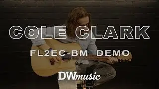 Cole Clark FL2EC-BM Demo (Playing Only) | DW Music