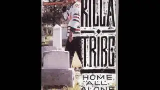 Killa Tribe  - home all alone 1992