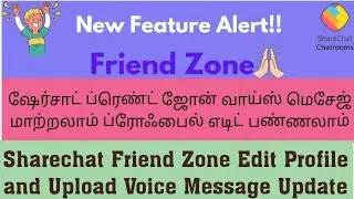 Sharechat Friendzone Voice Message and Edit Profile Update Tamil |