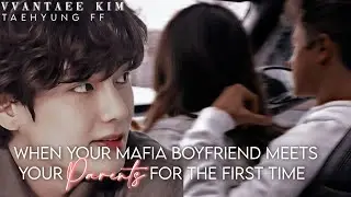 When he meets your parents||TAEHYUNG ONESHOT||