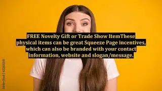 Squeeze Page Offer Incentives To Increase Squeeze Page Conversions - Top 10 Strategies