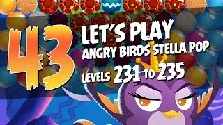 Let's Play Angry Birds Stella Pop - Part 43 - Levels 231 to 235 - Underwater Adventure