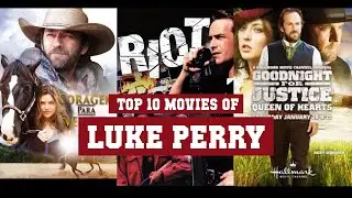 Luke Perry Top 10 Movies | Best 10 Movie of Luke Perry