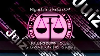 Higashi no Eden OP [FALLING DOWN &ndash; Oasis] (Lyrics+Sub Espa&ntilde;ol) | HD | Creditless
