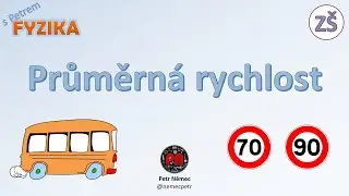 Průměrn&aacute; rychlost  - Fyzika 7 Z&Scaron;