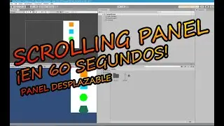 Panel Desplazable (Scrolling Panel) en 60 SEGUNDOS  [UNITY ESP TUTORIAL]