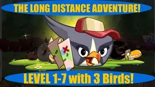 Angry Birds 2 AB2 THE LONG DISTANCE ADVENTURE! Level 1-7 with 3 Birds  August / September 2025