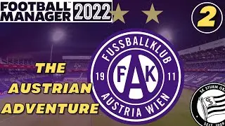 OUR FORWARDS ARE SHOCKING! | FM22 Austria Vienna | Ep.2 | Football Manager 2022 | Let's Play