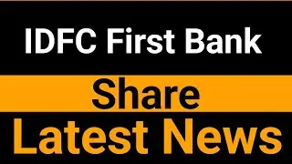 IDFC First Bank share latest news
