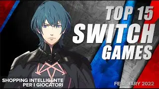 Top 15 Best Switch Games - February 2022 Selection