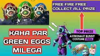 free fire kese green eggs milega,how to collect green eggs//full details
