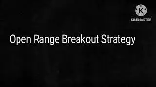 ORB | Opening Range Breakout Strategy.