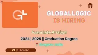 GlobalLogic Hiring Associate Analyst | 0&ndash;1 Year Exp | Any Graduate | Gurgaon | Apply Now skill layer