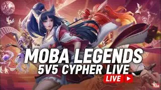 Moba Legends 5v5 Live streaming of CYPHER GAMER