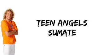 Teen Angels - Sumate (feat. Nicolas Riera) (letra)