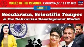 Panel 2 : Secularism, Scientific Temper & the Nehruvian Development Model
