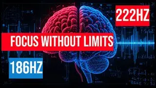 СФОКУСИРОВАТЬСЯ БЕЗ ГРАНИЦ | Бинауральные ритмы: 186Hz - 222Hz = 36Hz | Гамма-волны (30 - 100 Hz)